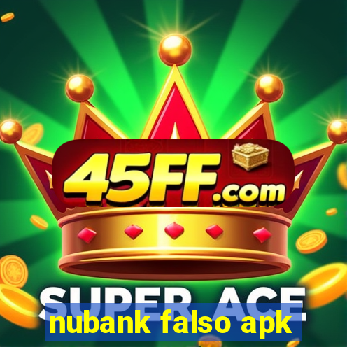 nubank falso apk